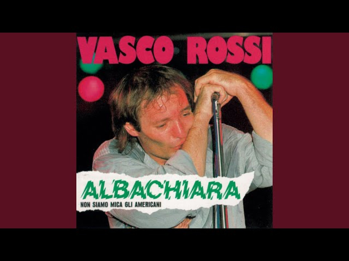 Albachiara di Vasco Rossi: la canzone che ha fatto sognare generazioni -