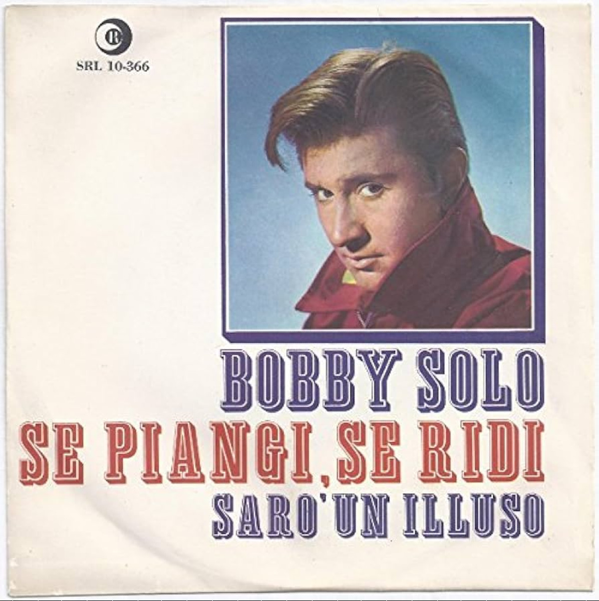 Se piangi se ridi di Bobby Solo: la canzone che ha fatto innamorare un’Italia intera -