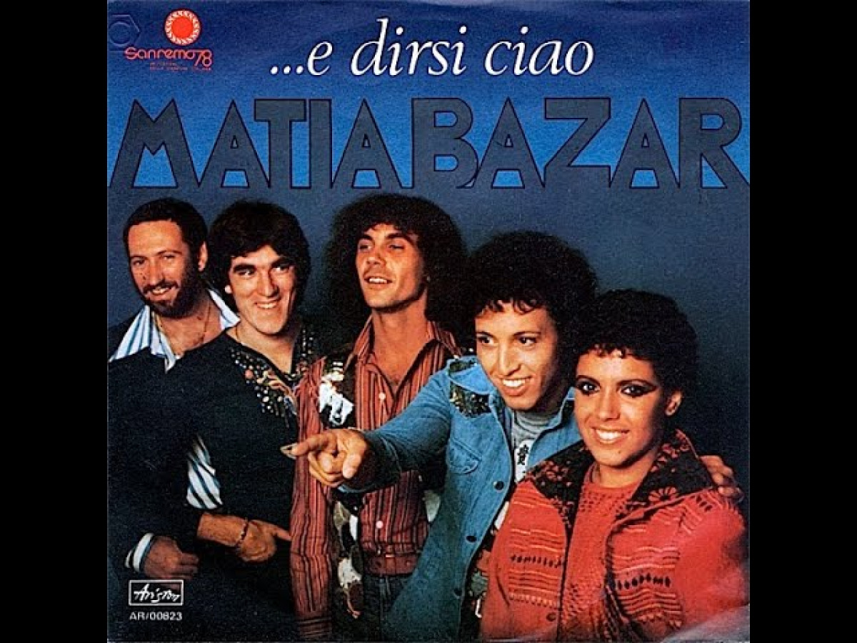 “…E dirsi ciao” dei Matia Bazar: il brano che fece innamorare l’Italia - 