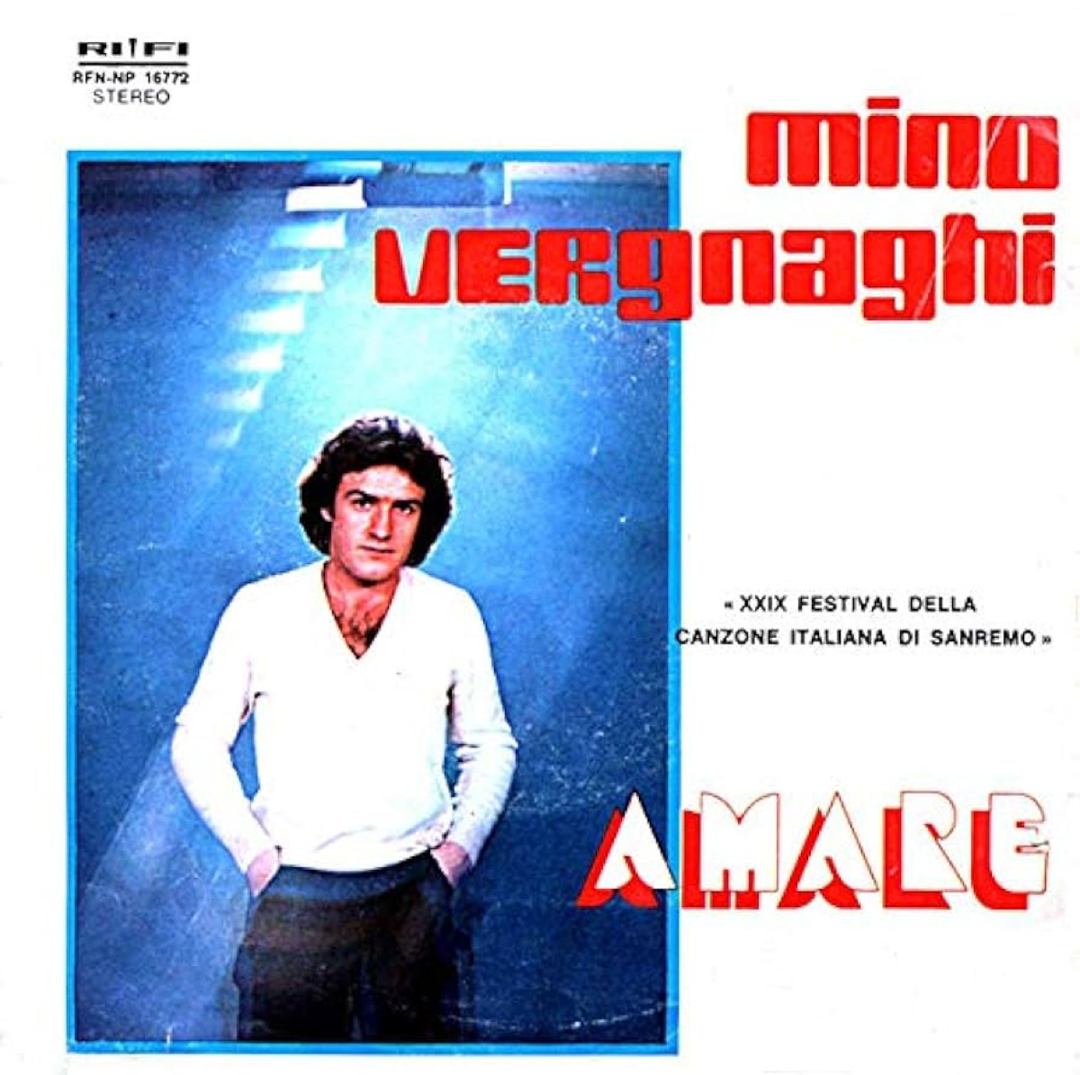 Amare di Mino Vergnaghi: la canzone che vinse Sanremo e fece sognare gli anni ’70 - 