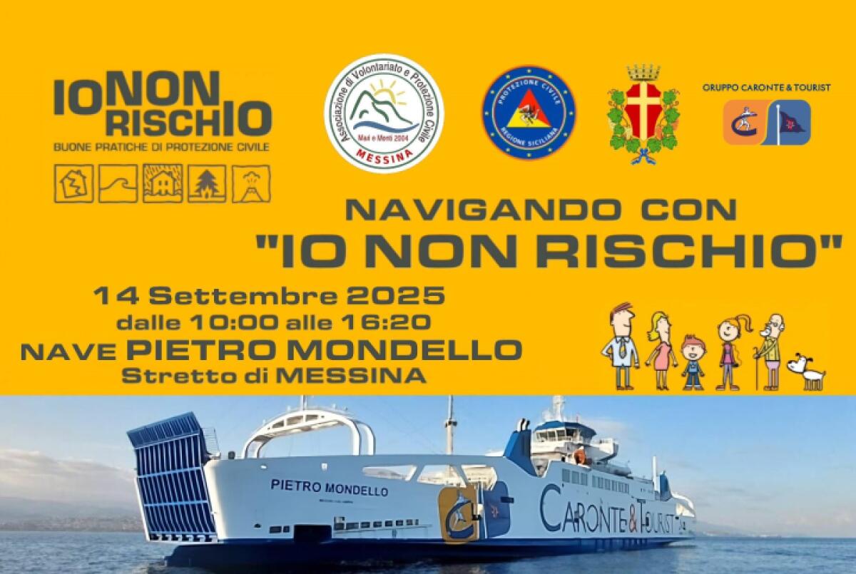 Navigando con - Io Non Rischio nel Comune di Messina | Scopri perché questa iniziativa potrebbe salvarti la vita! - 