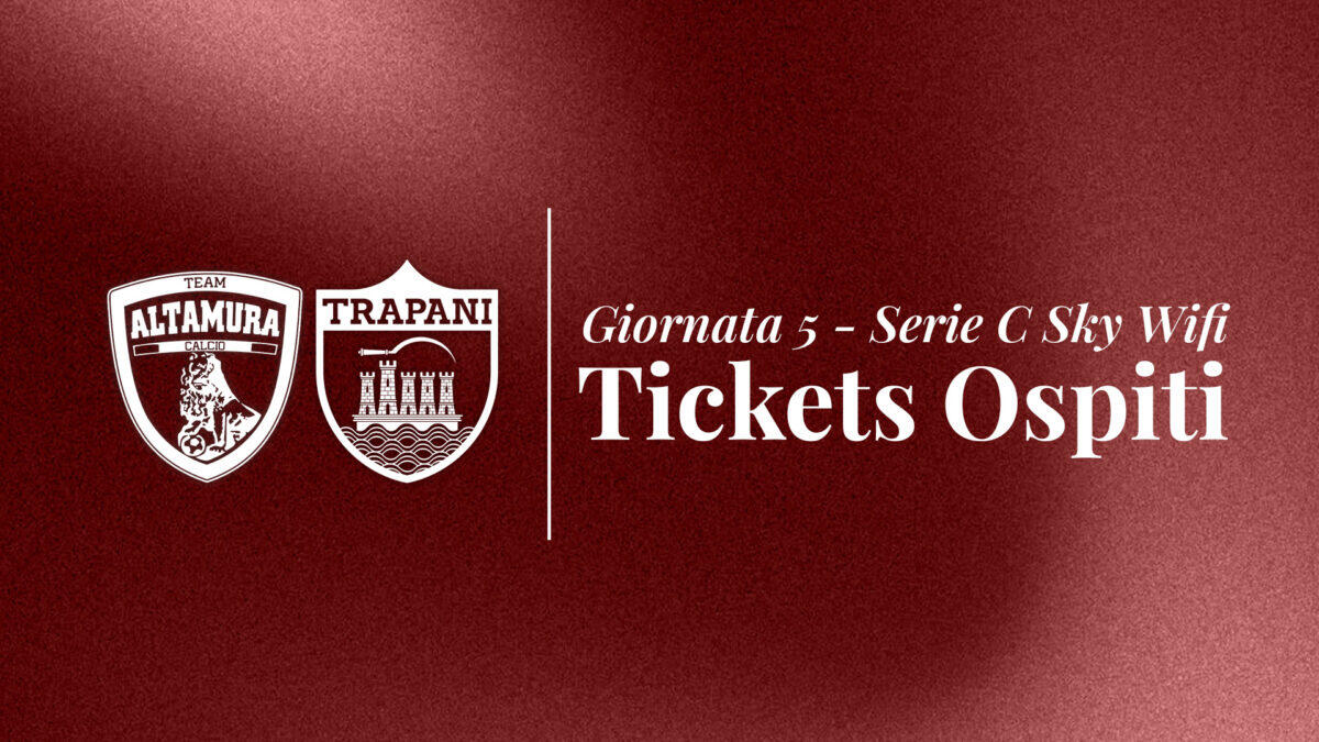 Trapani Calcio: i biglietti per la sfida imperdibile contro l'Altamura | Scopri perché non puoi perderti questo incontro! - 