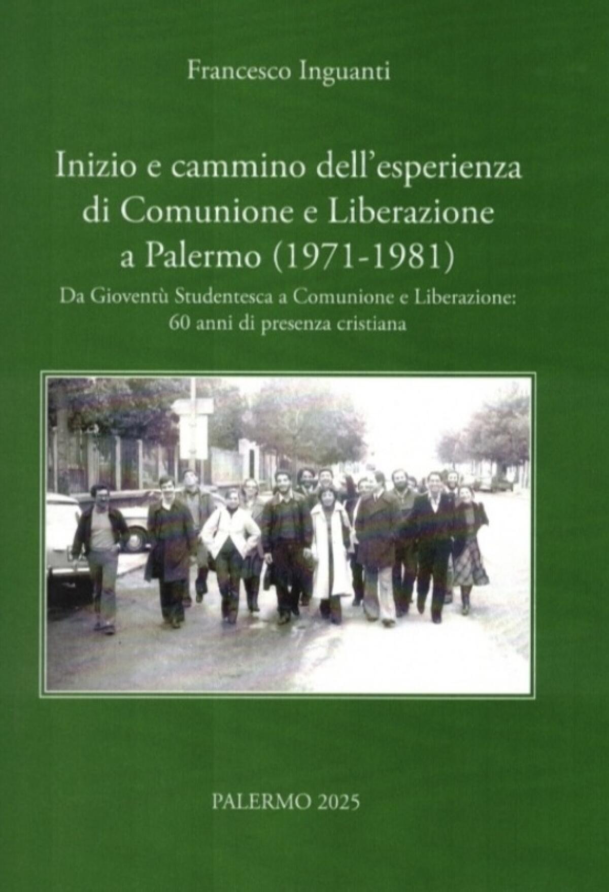 La nascita di Comunione e Liberazione a Palermo | Scopri il capitolo sconosciuto della storia siciliana! -