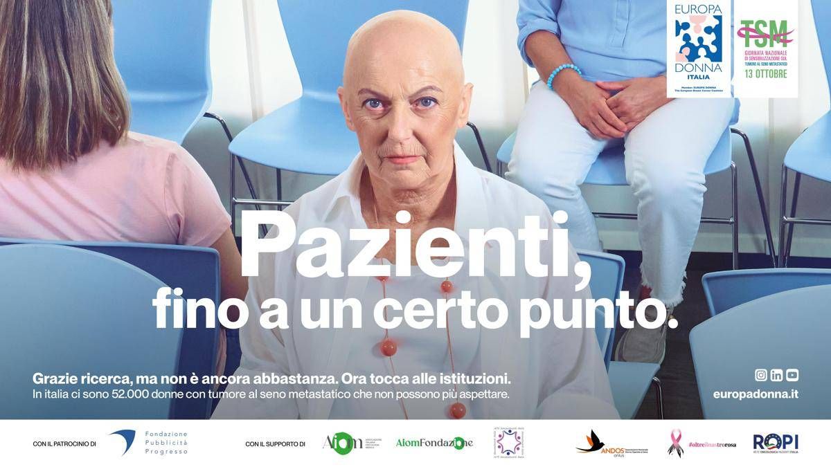 Tumori, Europa donna: '"Accesso tempestivo ed equo a nuove cure cancro seno metastatico" -