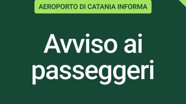 Aeroporto di Catania | Nuovo avviso ai passeggeri
