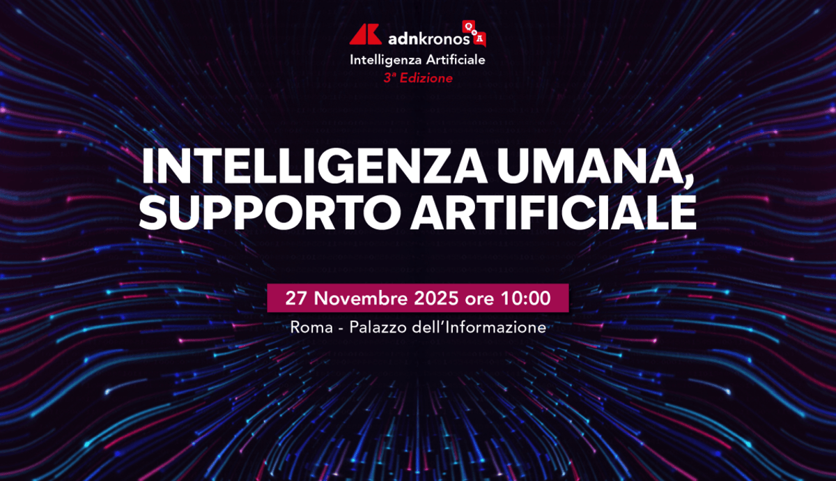 'Intelligenza umana, supporto artificiale', focus il 27/11 a Roma a Palazzo informazione - 