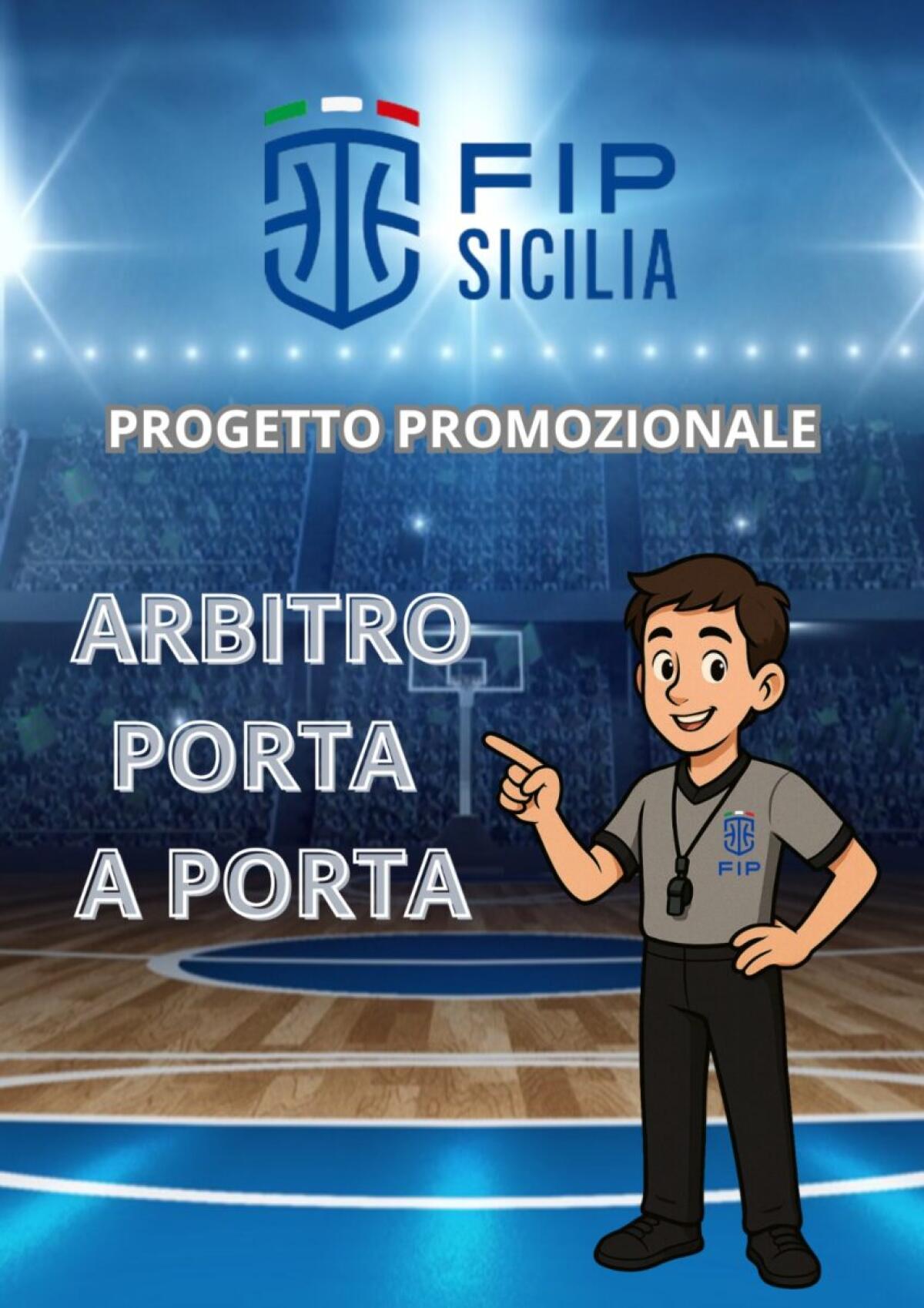 FIP Pallacanestro lancia il progetto "Arbitro Porta a Porta" per valorizzare il settore arbitrale in Sicilia - 
