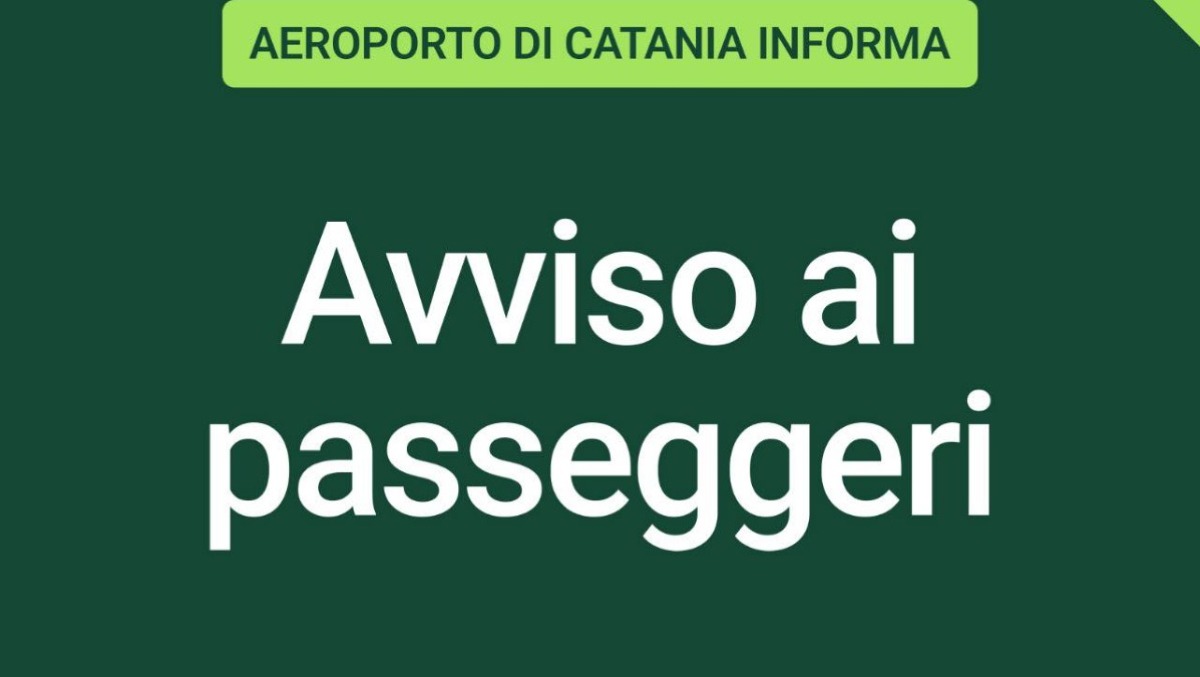 Aeroporto di Catania | Avviso importante ai passeggeri - 