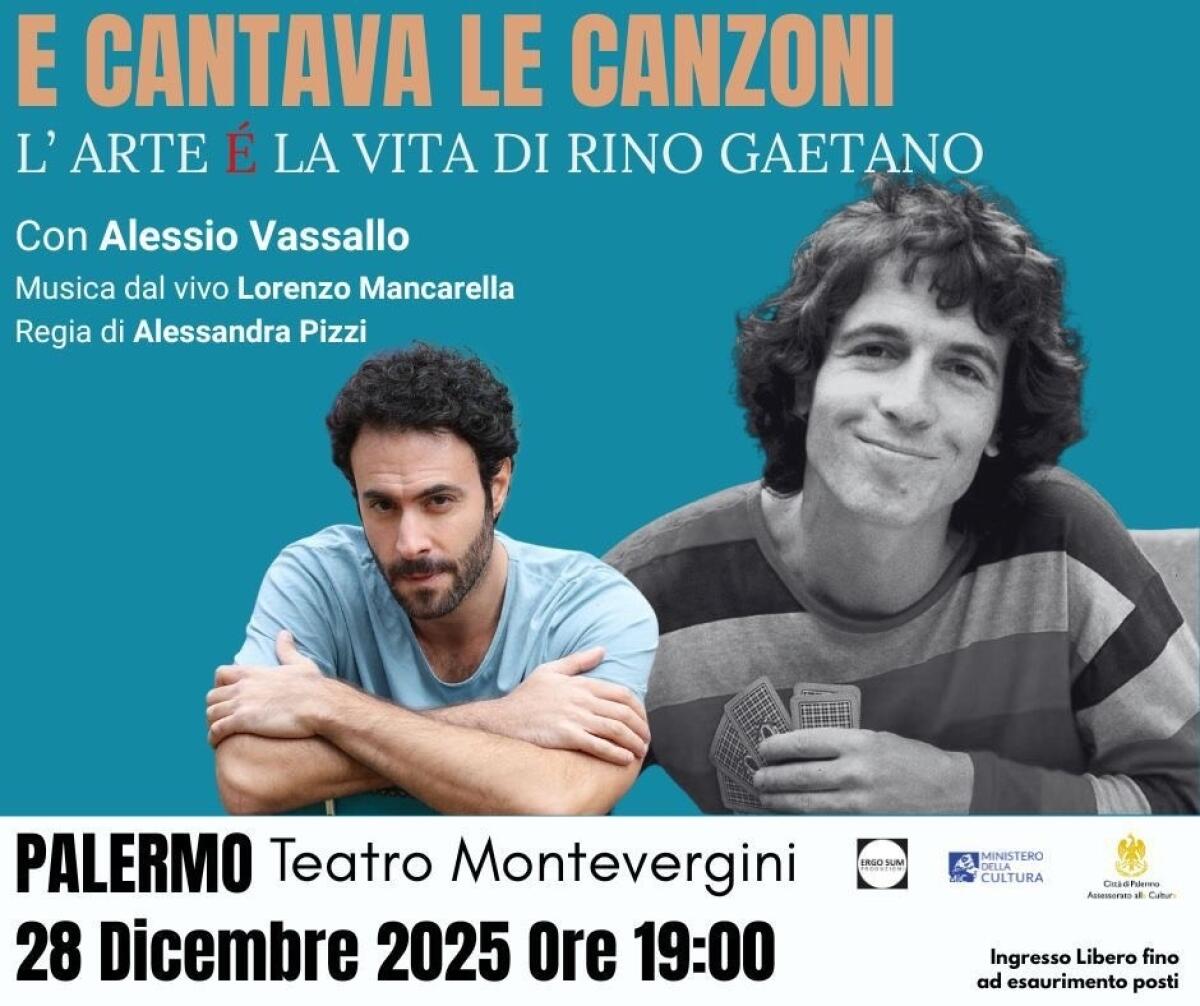 L'arte di Rino Gaetano rivive al Teatro Monteverginì del Comune di Palermo con Alessio Vassallo e Lorenzo ManCARElla - 