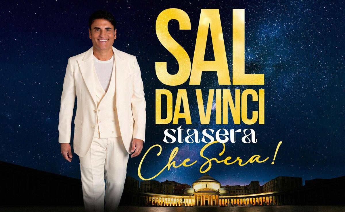 'Sal Da Vinci, Stasera... Che Sera!', il concerto evento stasera su Canale 5: gli ospiti - 