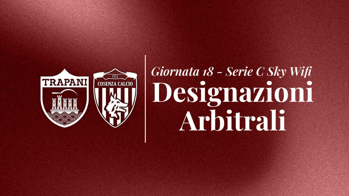 Trapani Calcio, Dario Acquafredda designato per il match contro il Cosenza - 