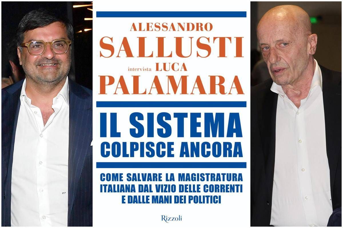 'Il Sistema colpisce ancora', in libreria il nuovo libro Sallusti-Palamara - 