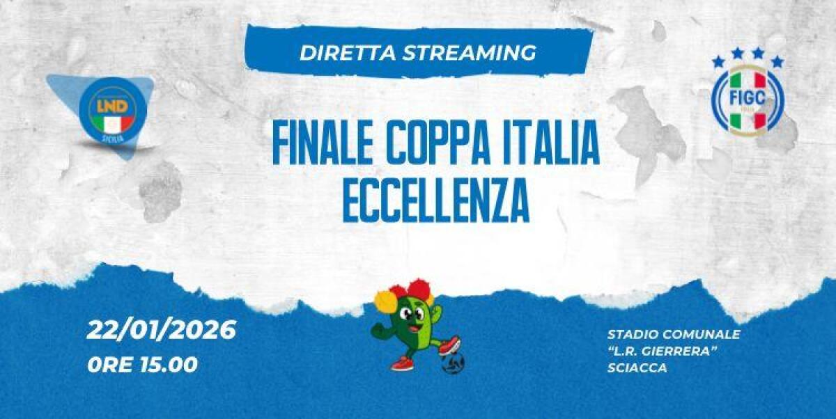 Finale di Coppa Italia Eccellenza: Diretta Streaming dal Comitato Sicilia LND - 
