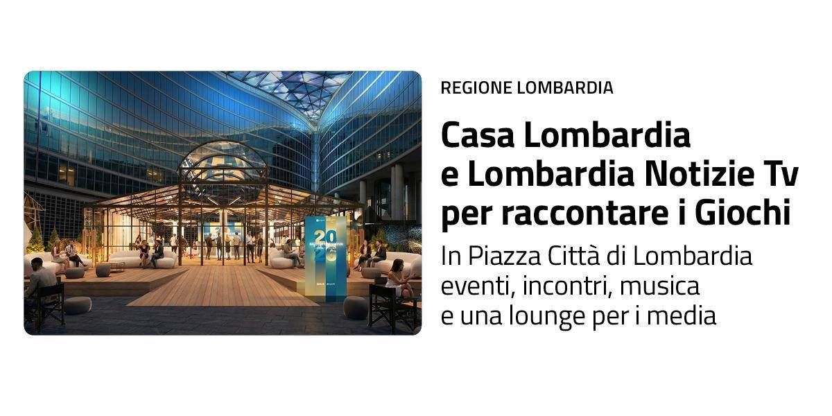 Milano Cortina, in piazza Regione arriva 'Casa Lombardia' per raccontare le Olimpiadi - 
