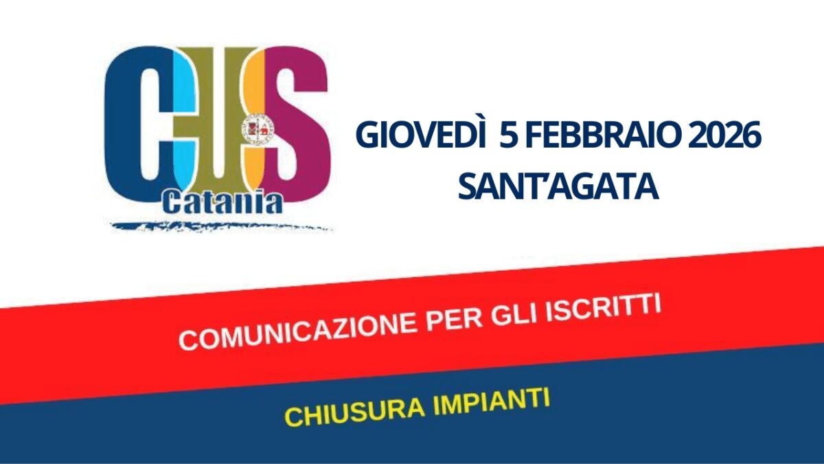 Chiusura del CUS Catania in occasione della festa di Santa Agata il 5 febbraio 2026 - 