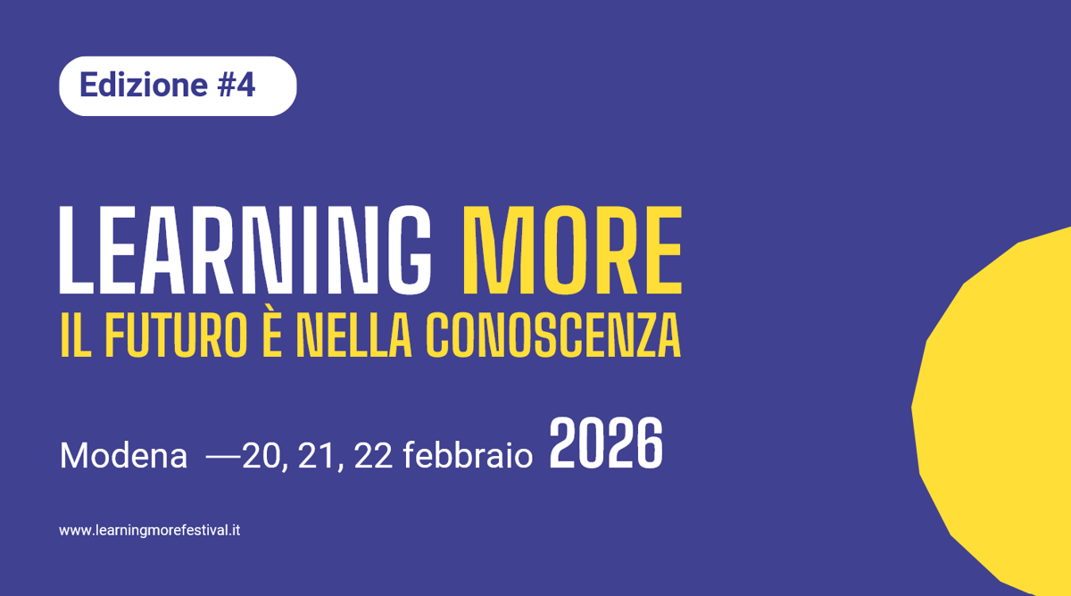 A Modena il Learning More Festival, 1° festival su frontiere apprendimento e Ia - 