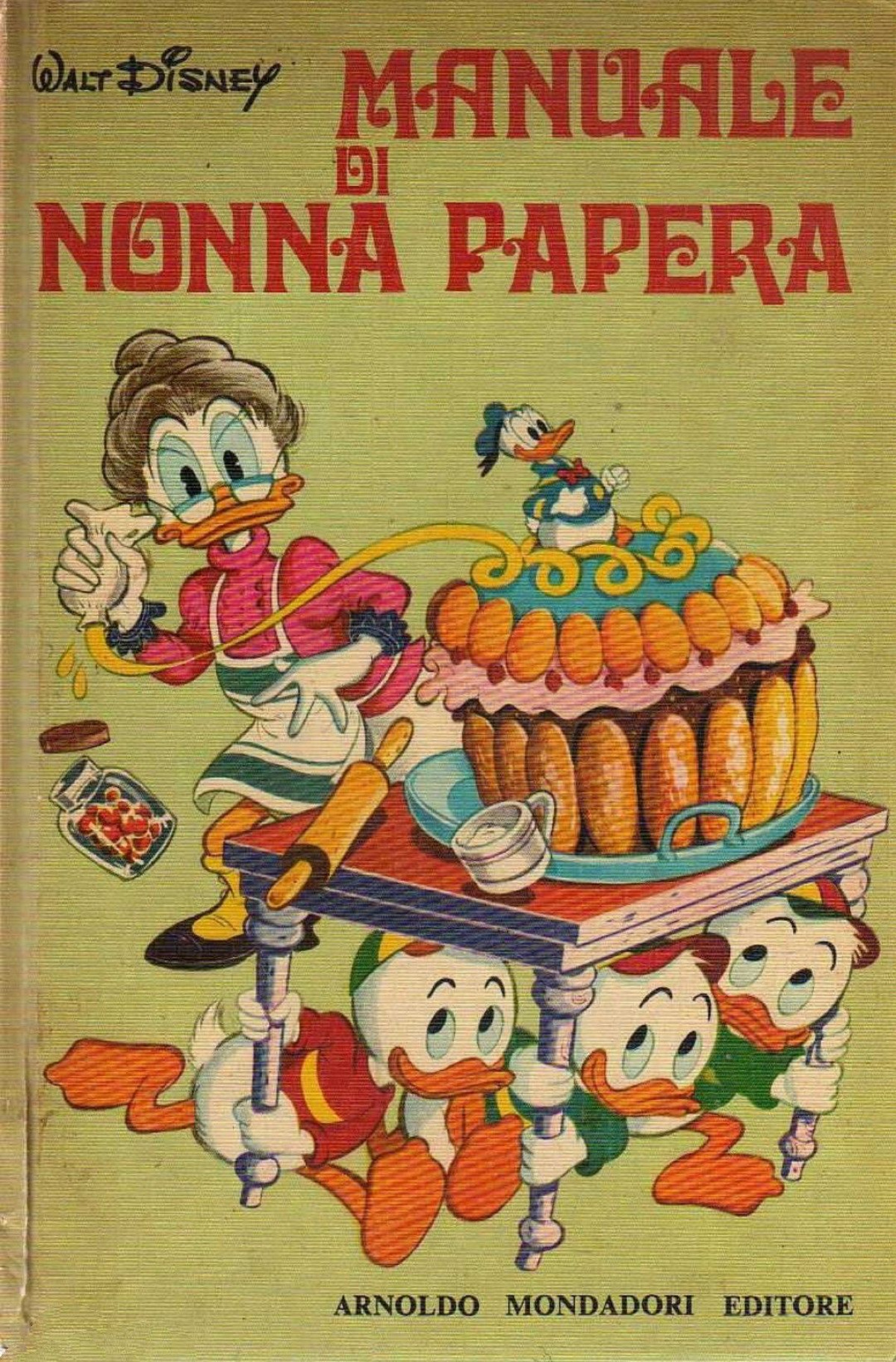 Il Manuale di Nonna Papera: il libro Disney che ha fatto innamorare intere generazioni della cucina - 