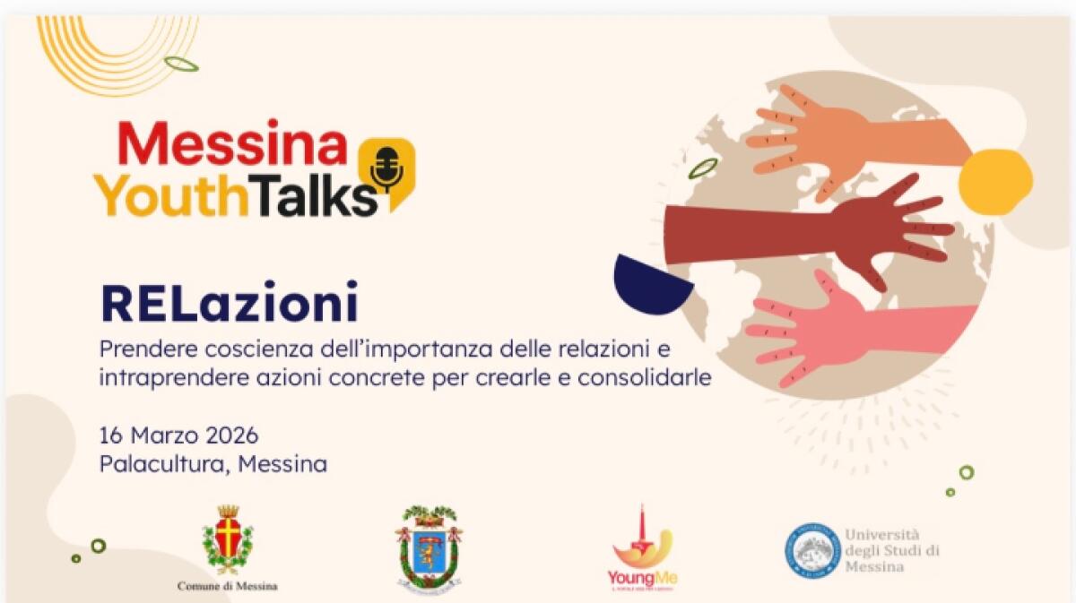 Comune di Messina ospita MessinaYouthTalks 2026 sull'importanza delle relazioni giovanili - 