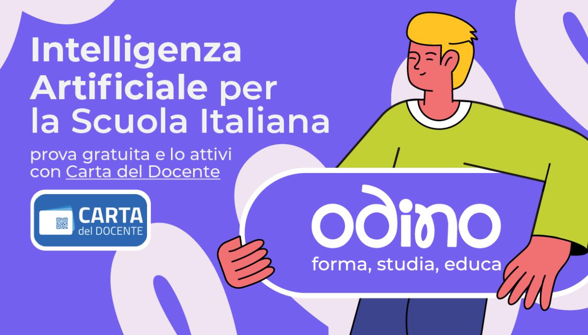 Odino: l’intelligenza artificiale che sta cambiando il lavoro dei docenti italiani (acquistabile con Carta del Docente) - 