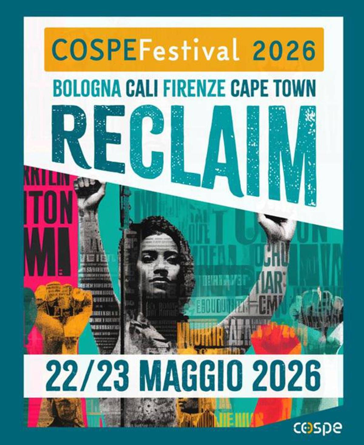Reclaim, il primo festival del COSPE. Al centro del dibattito periferie, attivismi e movimenti di liberazione - 