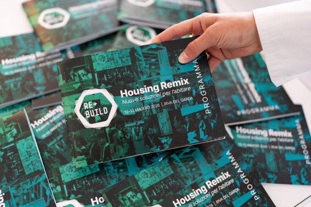 Rebuild 2026 chiude 12esima edizione, con Housing Remix nuova stagione politiche abitare - 