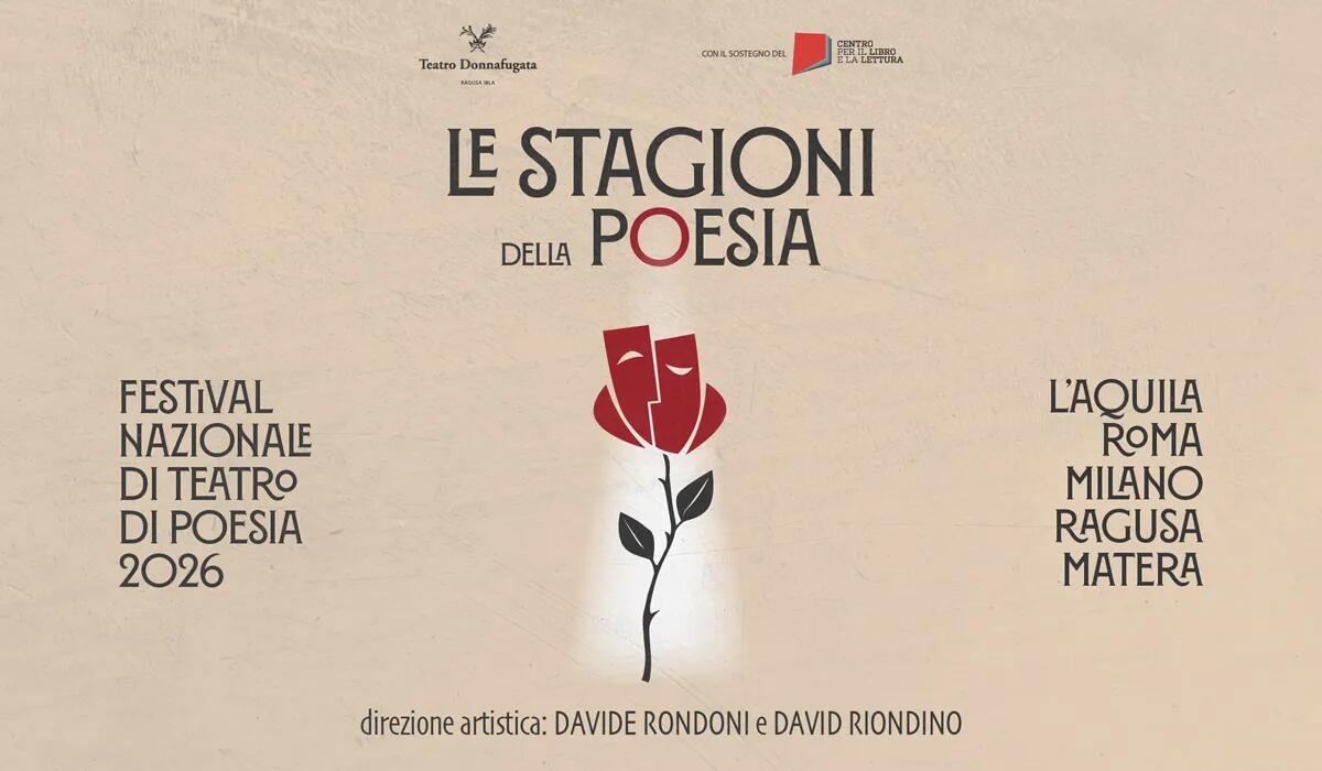 Nasce a Roma il primo Festival Nazionale del Teatro di Poesia per riscoprire la tradizione della parola poetica nei teatri italiani - 