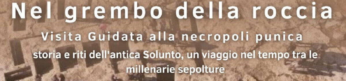 Visita guidata alla necropoli punica di Solunto nel Parco Archeologico di Himera, Solunto e Iato - 