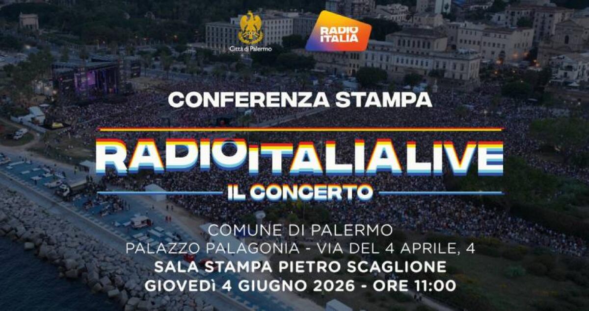 Conferenza stampa: domani a Palermo la presentazione di RadioItaliaLive – Il Concerto - 