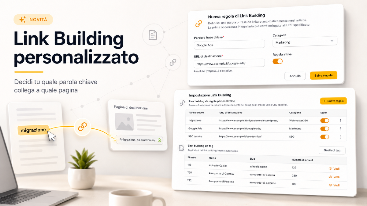 Link building personalizzato: ora in Webmaster360 decidi tu quale parola chiave collega a quale pagina - 