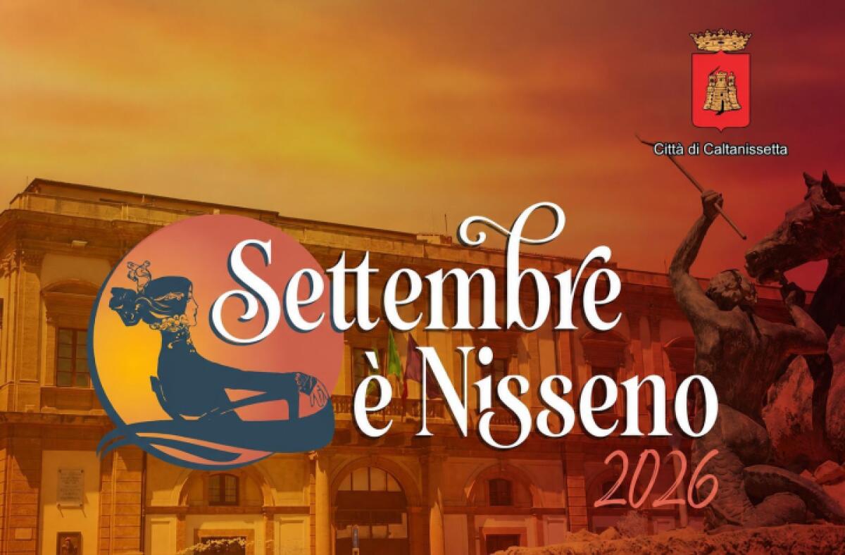 «Settembre è Nisseno» 2026: il calendario ufficiale dal 2 luglio alla festa di San Michele - 