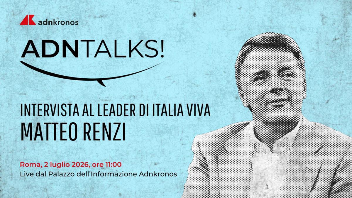 Iv, Matteo Renzi domani alle 11 ospite dell'Adnkronos - 