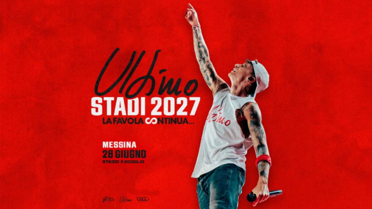 Ultimo a Messina il 28 giugno 2027: grande concerto allo Stadio Franco Scoglio - 