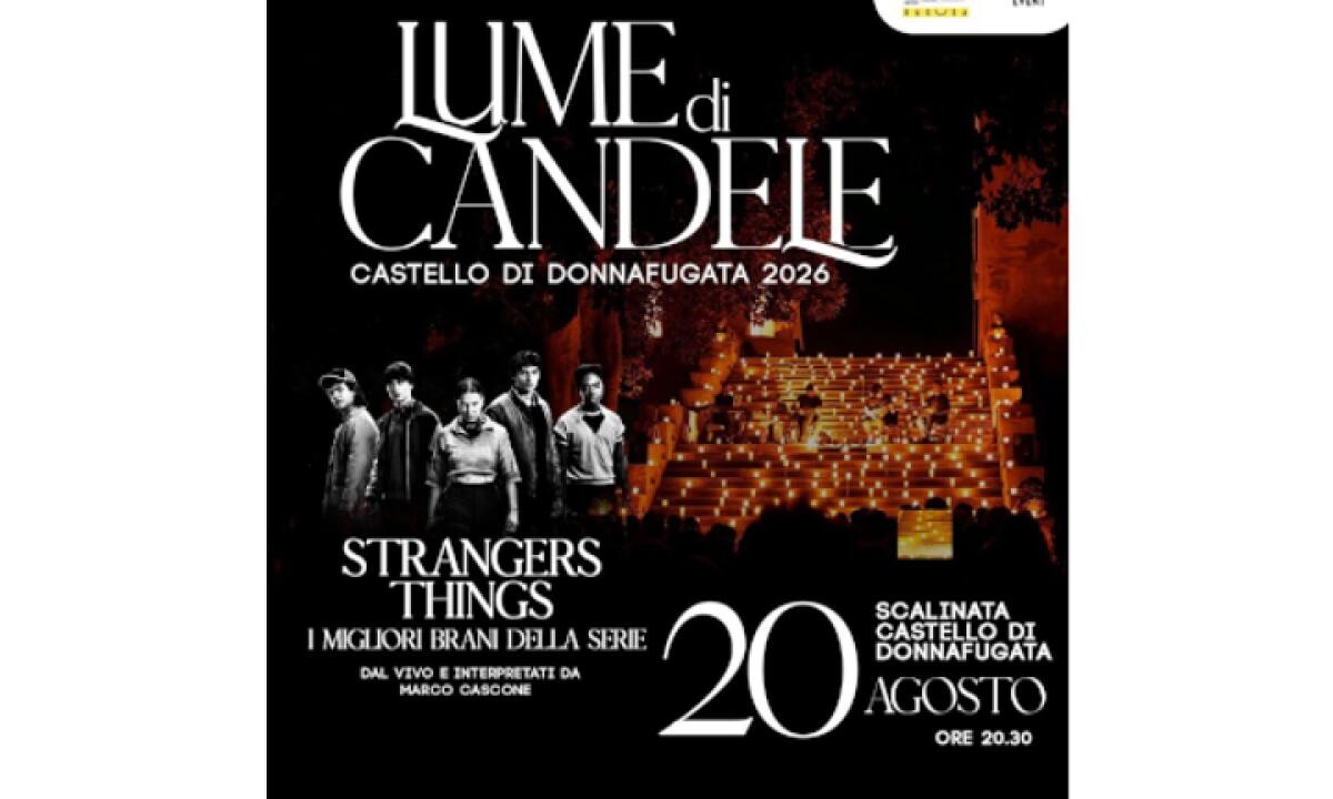 Donnafugata: 'Lume di candele' propone i brani di Stranger Things il 20 agosto 2026 - 