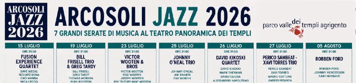 Arcosoli Jazz 2026 alla Valle dei Templi: sette serate di jazz internazionale dal 15 luglio al 5 agosto - 