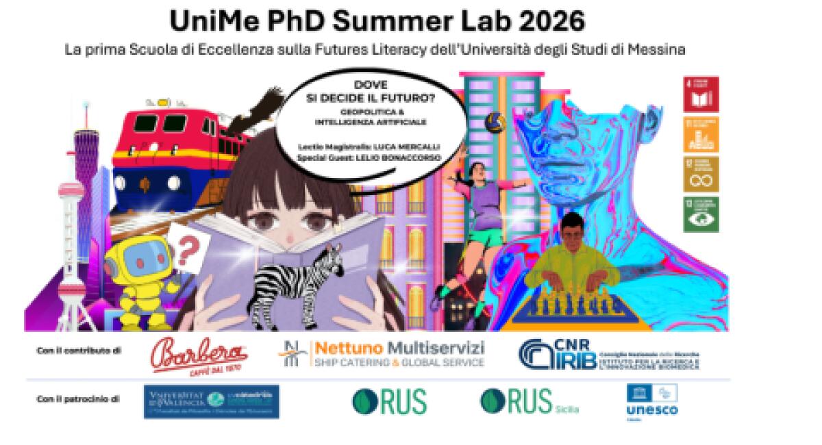 UniME PhD Summer Lab 2026: al via il "Futures Literacy Laboratory" su geopolitica, IA e sostenibilità - 