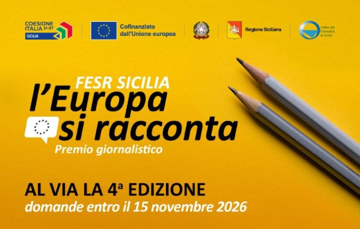 Quarta edizione del premio “Fesr Sicilia: l’Europa si racconta” per giornalisti - 