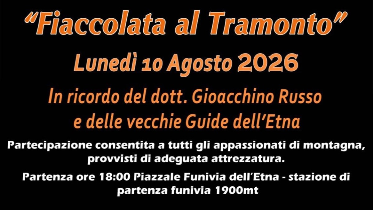 Fiaccolata al tramonto sull’Etna: appuntamento il 10 agosto in ricordo del dott. Gioacchino Russo - 