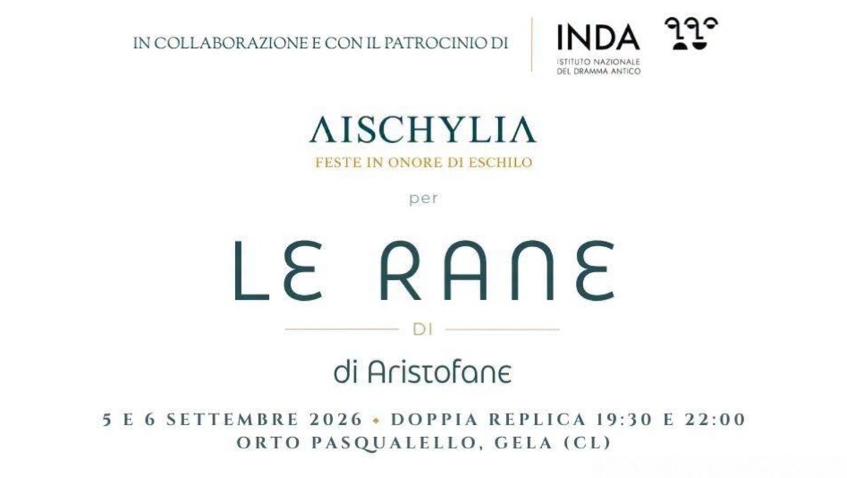 Gela rilancia Eschilo: 'Aischylia' porta 'Le Rane' di Aristofane all'Orto Pasqualello il 5-6 settembre - 