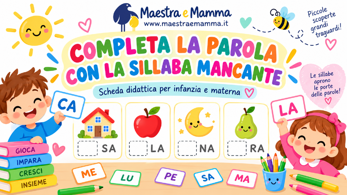 Completare una parola con la sillaba mancante: scheda didattica per infanzia e materna - 