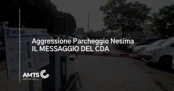 Aggressione al parcheggio di Nesima: AMTS respinge le accuse dei sindacati e segnala problemi di ordine pubblico