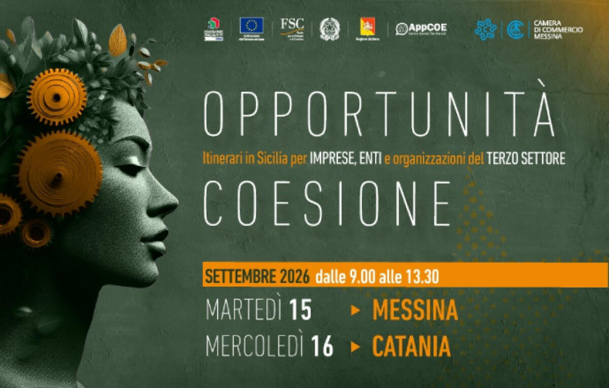 “Opportunità Coesione” fa tappa a Messina (15/9) e Catania (16/9) per presentare i bandi FESR/FSC 2021-27 - 
