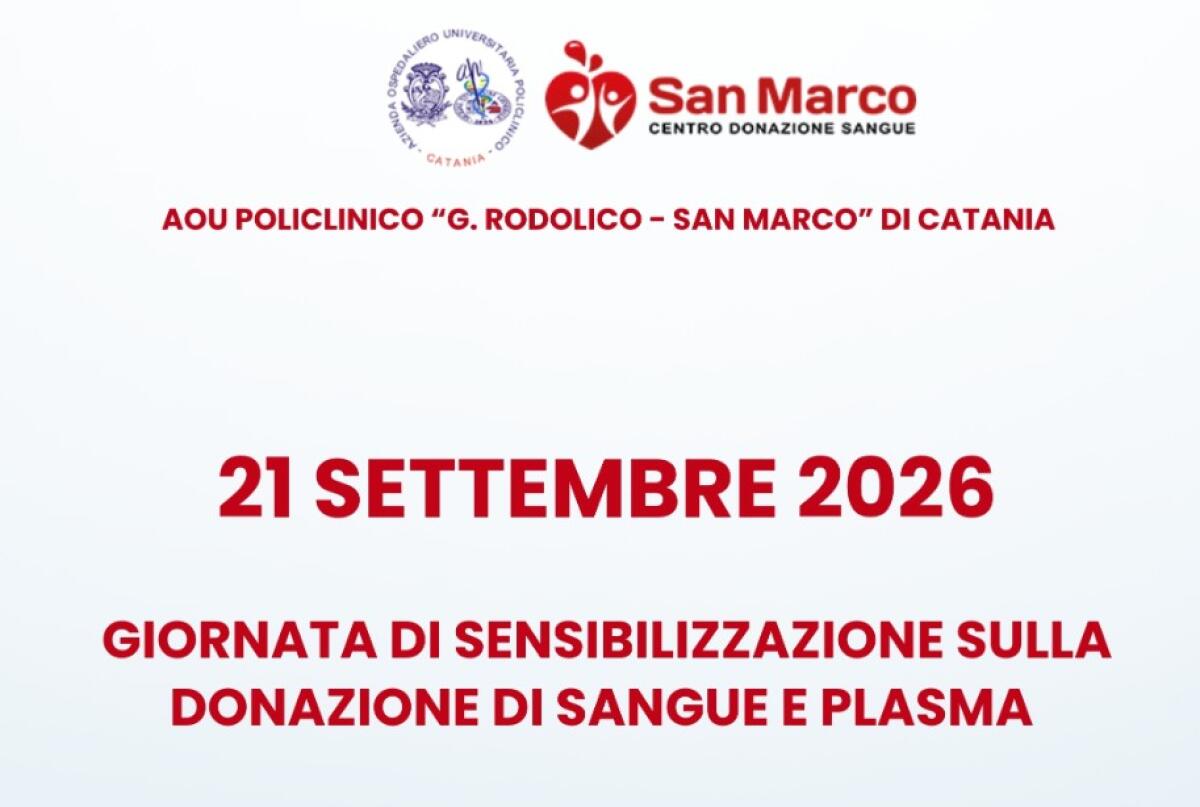 21 settembre 2026: presidi informativi su donazione di sangue al Rodolico e San Marco - 