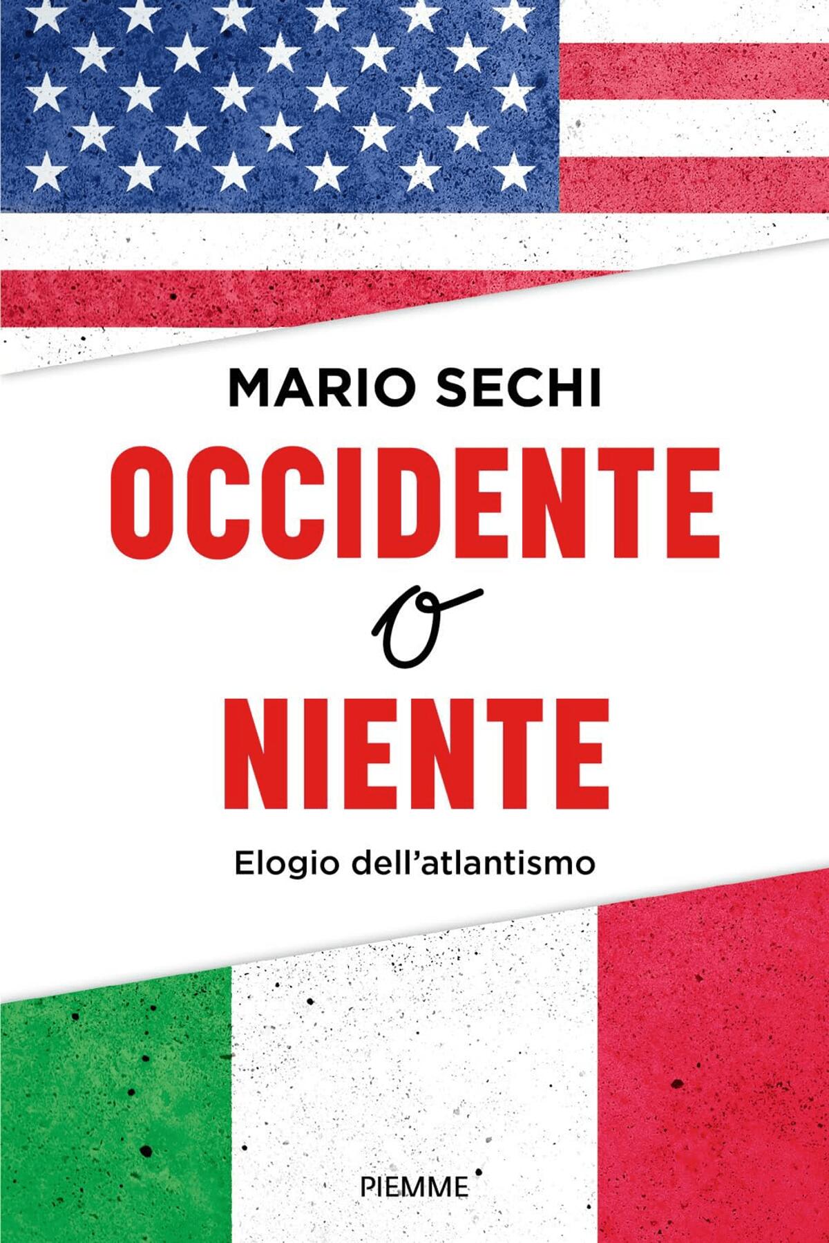 "Occidente o niente", il nuovo libro di Mario Sechi e l'elogio dell'atlantismo tra Roma, Atene, Gerusalemme e Washington - 