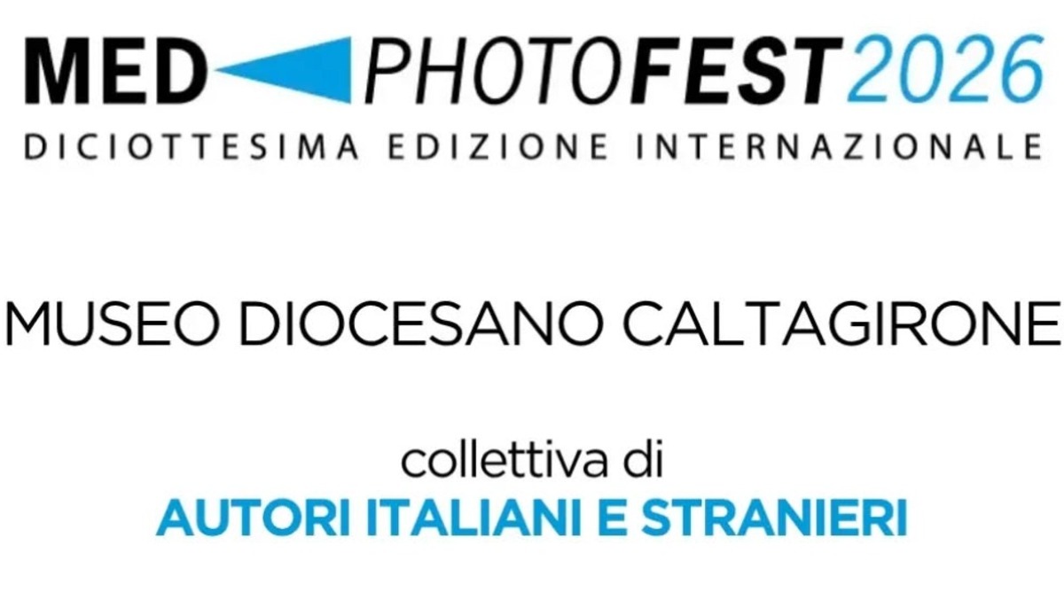 Med Photo Fest al Museo Diocesano di Caltagirone: inaugurazione l'11 ottobre con personale e collettiva internazionale - 
