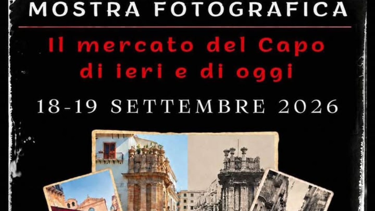 Mostra fotografica "Il mercato del Capo di ieri e di oggi" in scena ai Cantieri Culturali della Zisa - 