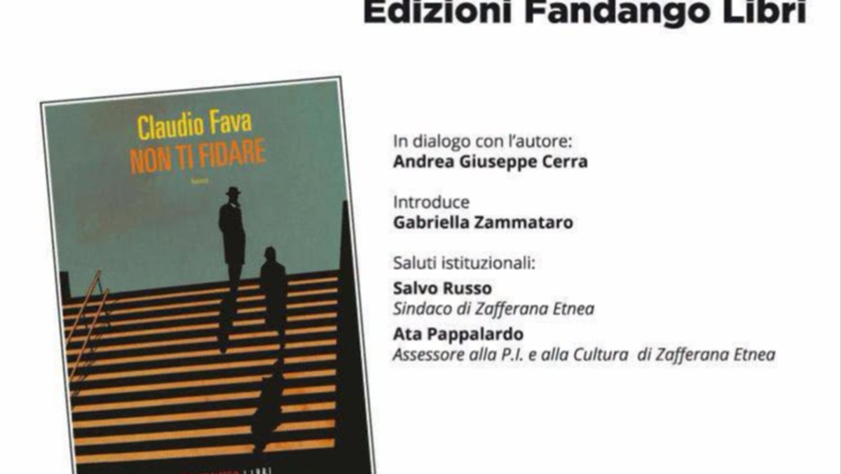 Zafferana Etnea ospita Claudio Fava: il 17 ottobre la presentazione di "Non ti fidare" - 