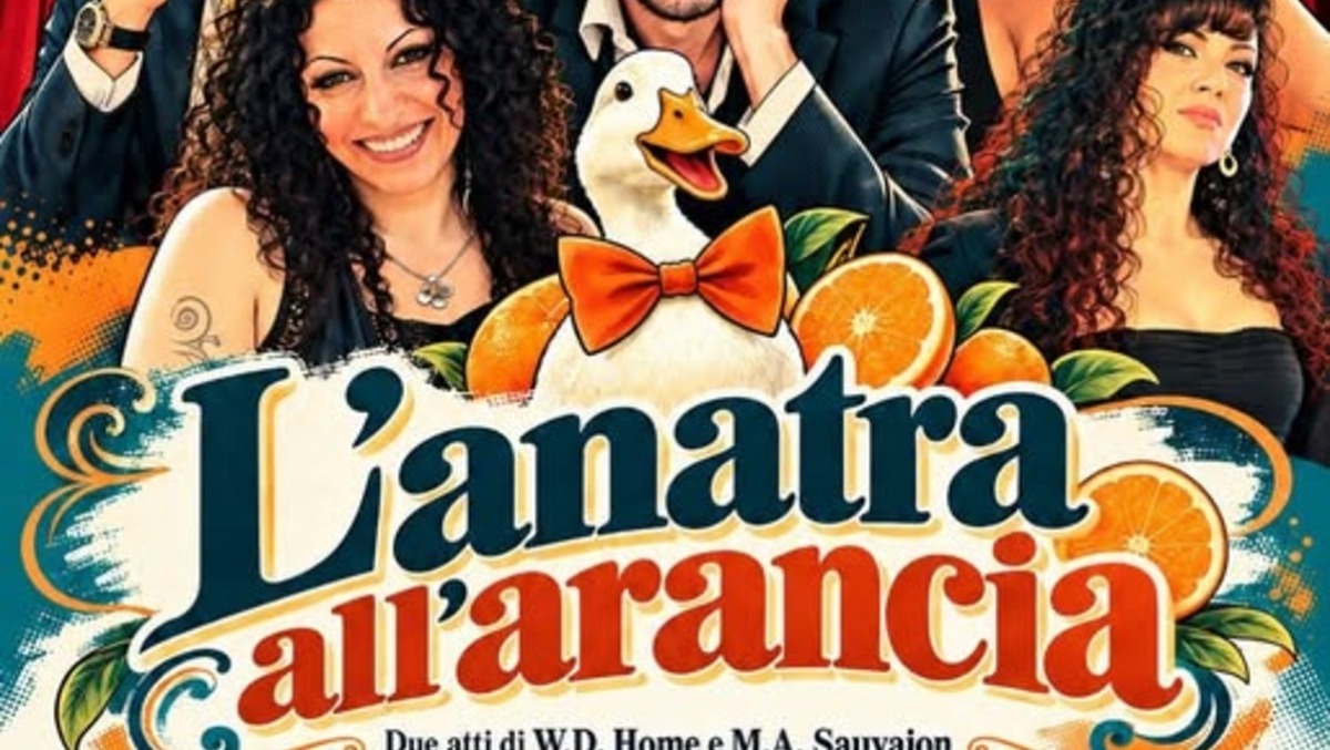 A San Giovanni La Punta la commedia 'L'anatra all'arancia': locandina vivace ma mancano dettagli sui biglietti - 
