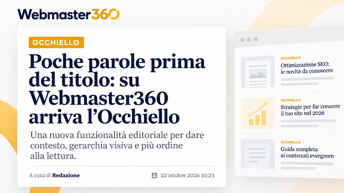 Occhiello: la nuova funzione di Webmaster360 che dà gerarchia e contesto al titolo - 