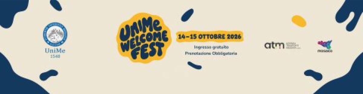 UniMe Welcome Fest: il Cortile del Rettorato diventa cuore dell’accoglienza (14-15 ottobre 2026) - 