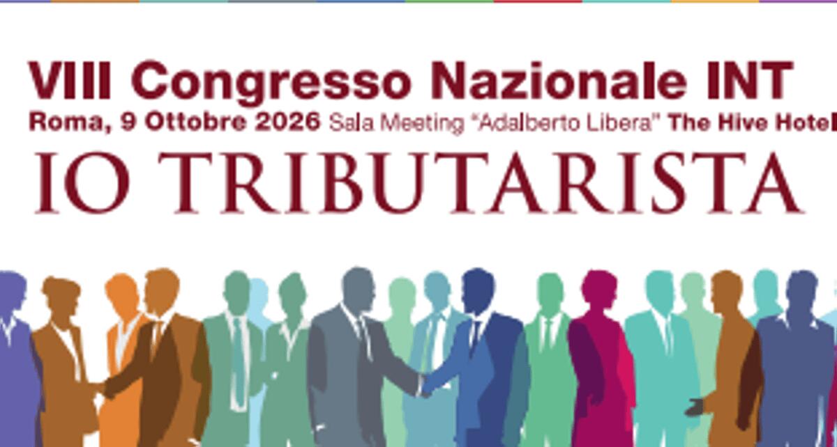 Roma, l'Istituto nazionale tributaristi festeggia 30 anni e celebra il suo VIII congresso nazionale - 